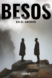 Besos en el Abismo
