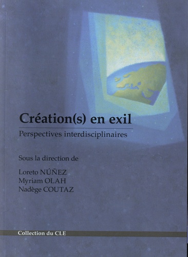 Création(s) en exil. Perspectives interdisciplinaires