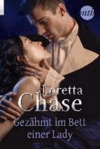 Loretta Chase - Gezähmt im Bett der Lady.