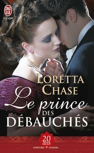 Loretta Chase - Le prince des débauchés.