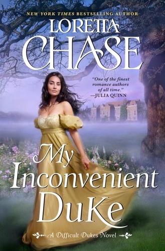 Loretta Chase - My Inconvenient Duke - A Difficult Dukes Novel.