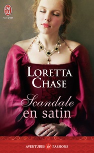 Loretta Chase - Scandale en satin.