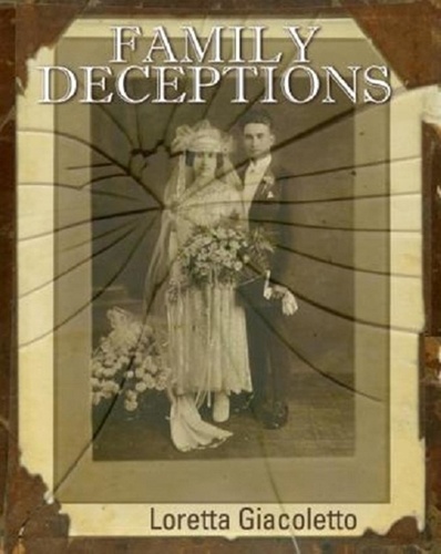  Loretta Giacoletto - Family Deceptions.