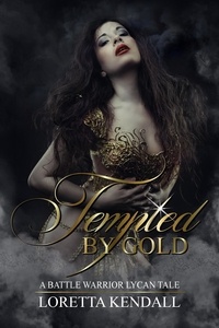  Loretta Kendall - Tempted by Gold.
