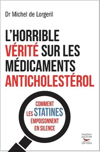 L'horrible vérité sur les médicaments anticholestérol