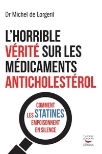 L'horrible vérité sur les médicaments anticholestérol