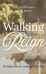Walking in the Reign