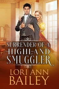  Lori Ann Bailey - Surrender of a Highland Smuggler - Wicked Highland Misfits.