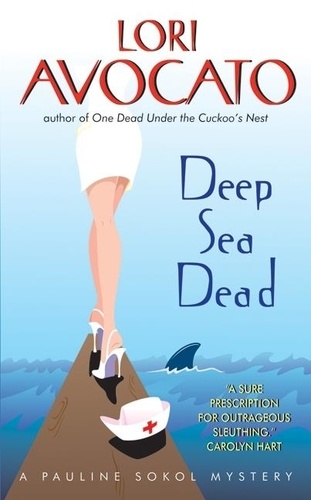 Lori Avocato - Deep Sea Dead - A Pauline Sokol Mystery.