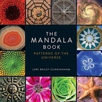 Lori Bailey Cunningham - The Mandala Book - Patterns of the Universe.