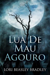 Lua De Mau Agouro