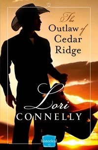 Lori Connelly - The Outlaw of Cedar Ridge.