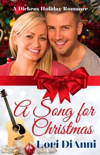 A Song for Christmas, A Dickens Holiday Romance