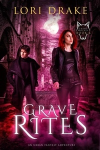  Lori Drake - Grave Rites - Grant Wolves, #6.