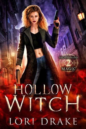  Lori Drake - Hollow Witch - Secondhand Magic, #2.