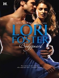 Lori Foster - Bodyguard - Outrageous / Riley (Passionate Protectors).