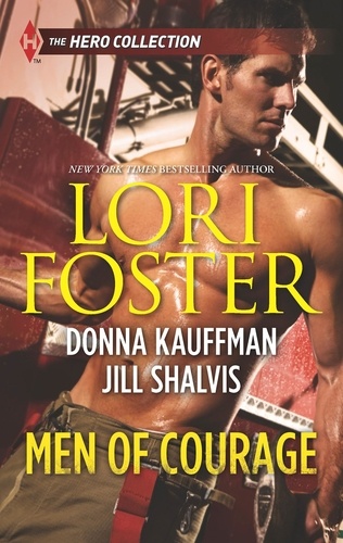 Lori Foster et Donna Kauffman - Men of Courage - Trapped! / Buried! / Stranded!.
