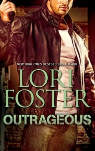Lori Foster - Outrageous.