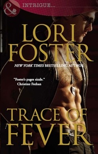 Lori Foster - Trace of Fever.