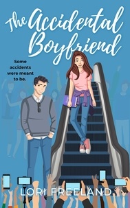  Lori Freeland - The Accidental Boyfriend.