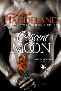  Lori Handeland - Crescent Moon - The Nightcreature Novels, #4.