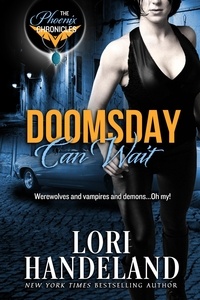  Lori Handeland - Doomsday Can Wait - The Phoenix Chronicles, #2.
