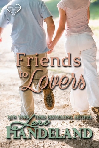  Lori Handeland - Friends to Lovers - Lori's Classic Love Stories, #2.