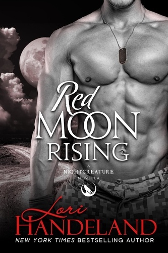  Lori Handeland - Red Moon Rising (A Nightcreature Novella) - The Nightcreature Novels.