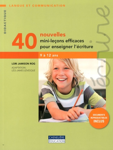 Lori Jamison Rog - 40 nouvelles mini-leçons efficaces pour enseigner l'écriture.