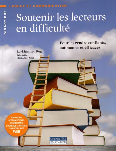 Lori Jamison Rog - Soutenir les lecteurs en difficulté - Pour les rendre confiants, autonomes et efficaces.