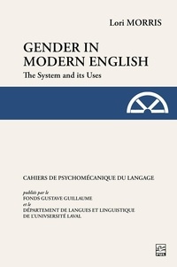 Lori Morris et Patrick Duffley - Gender in Modern English - The System and its Uses.