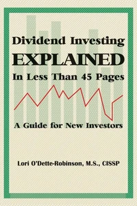 Dividend Investing Explained In Less Than 45 Pages