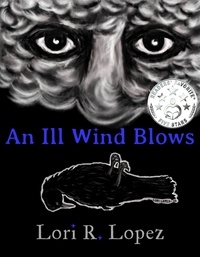  Lori R. Lopez - An Ill Wind Blows.