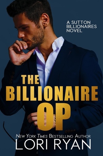  Lori Ryan - The Billionaire Op - Sutton Billionaires, #3.