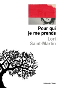 Lori Saint-Martin - Pour qui je me prends.