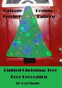  Lori Stade - Christmas Tree Door Decoration Crochet Pattern.