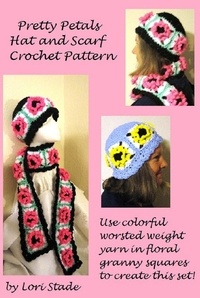  Lori Stade - Pretty Petals Hat &amp; Scarf Crochet Pattern.