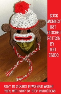 Lori Stade - Sock Monkey Hat Crochet Pattern for Adults and Teens.