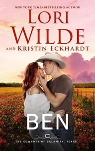  Lori Wilde et  Kristin Eckhardt - Ben - The Cowboys of Calamity, Texas, #2.