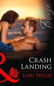 Lori Wilde - Crash Landing.