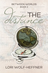  Lori Wolf-Heffner - The Distance - Between Worlds, #2.