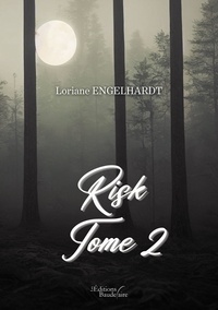 Loriane Engelhardt - Risk Tome 2 : .