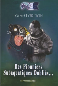 Des pionniers subaquatiques oubliés