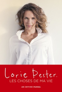 Lorie Pester - Les choses de ma vie.
