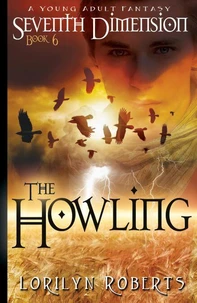 Seventh Dimension - The Howling, A Young Adult Fantasy