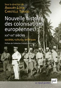 Nouvelle histoire des colonisations européennes (XIXe-XXe siècles)