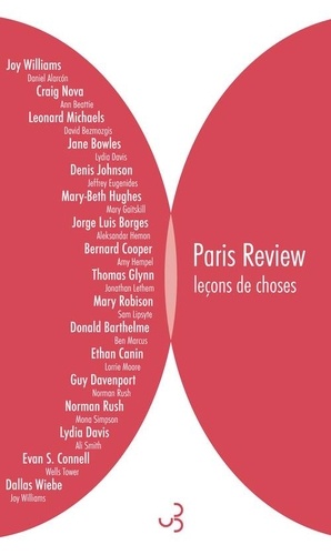 Paris Review / Leçons de choses. Volume 3, L'art de la nouvelle