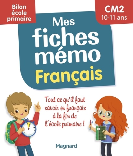 Mes fiches mémo Français CM2. Bilan école primaire  Edition 2022