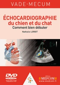 Echocardiographie du chien et du chat : comment bien débuter