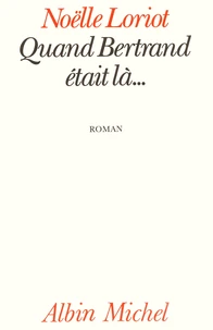 Quand Bertrand était là